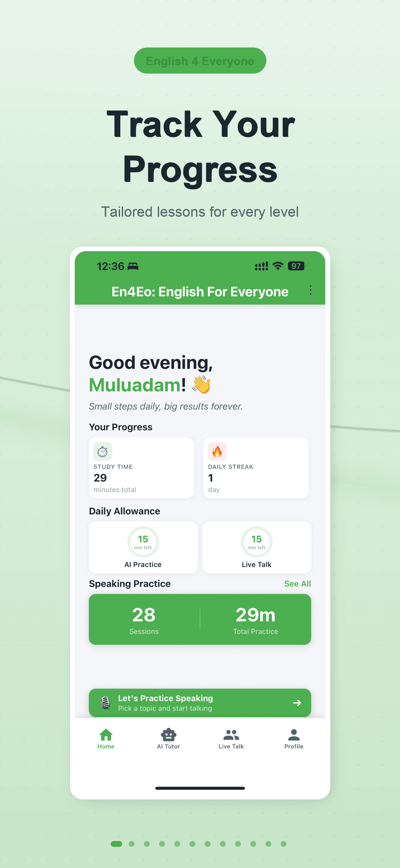 Track Your Progress — daily streak, study minutes, daily AI Practice and Live Talk allowances.